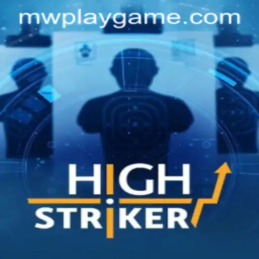 Exploring the Thrills of HighStriker: A Dive into MWPlay's Latest Offering