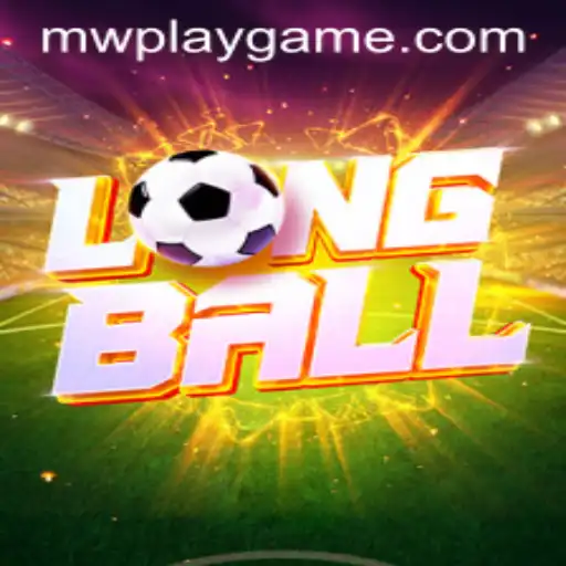 Mastering the Art of LongBall: Exploring MWPlay's Latest Sensation