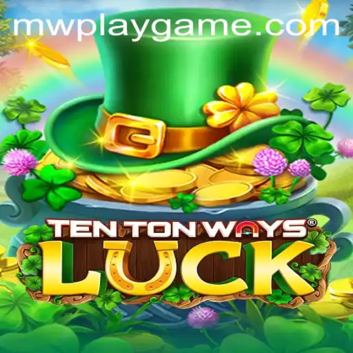 Unveiling TenTonWaysLuck: A New Era in Gaming with MWPlay